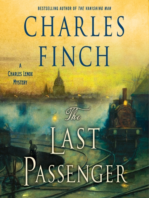 Title details for The Last Passenger by Charles Finch - Available